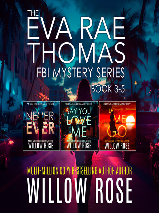 Title details for The Eva Rae Thomas Mystery Series, Books 3-5 by Willow Rose - Available
